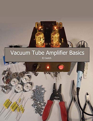Vacuum Tube Amplifier Basics