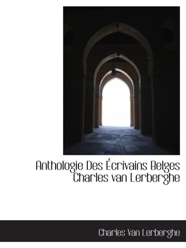 Anthologie Des Écrivains Belges Charles van Lerberghe
