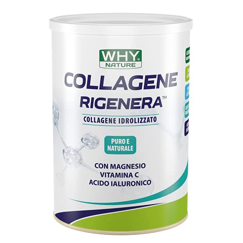 WHY NATURE COLLAGENE RIGENERA - Collagene Idrolizzato Puro e Naturale - Con Magnesio, Vitamina C e Acido Ialuronico - Gusto Neutro - 330g - 780pz