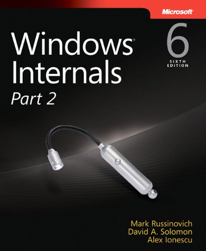 Windows Internals, Part 2: Covering Windows Server 2008 R2 and Windows 7 [Lingua inglese]
