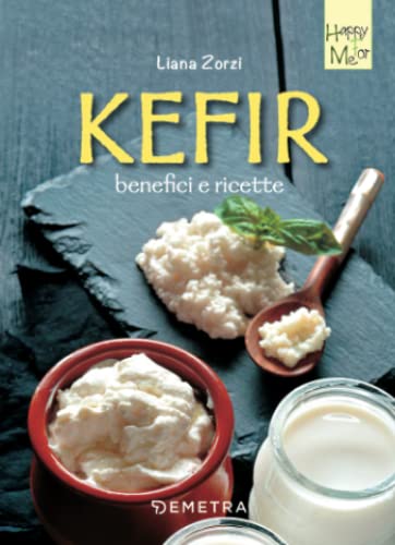 Kefir: benefici e ricette