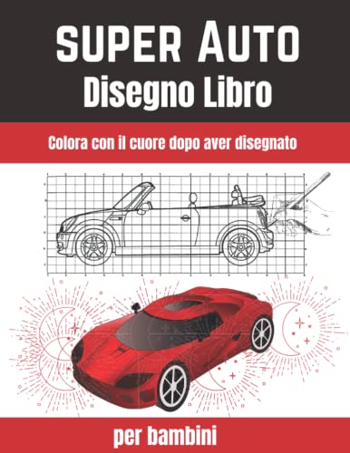 Super Auto Disegno Libro per Bambini: Super Macchine Ruote Calde for stress relaxation.