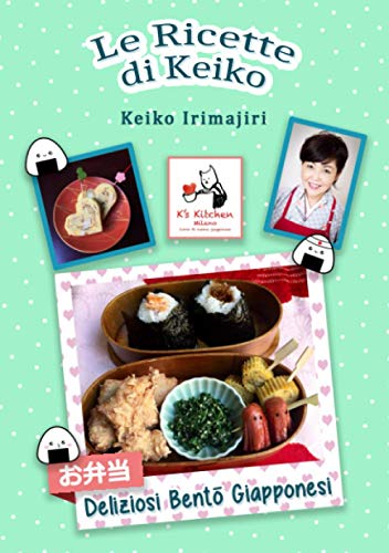 Le Ricette di Keiko: Deliziosi Bento Giapponesi