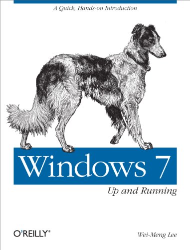 Windows 7: Up and Running: A quick, hands-on introduction (Animal Guide) (English Edition)