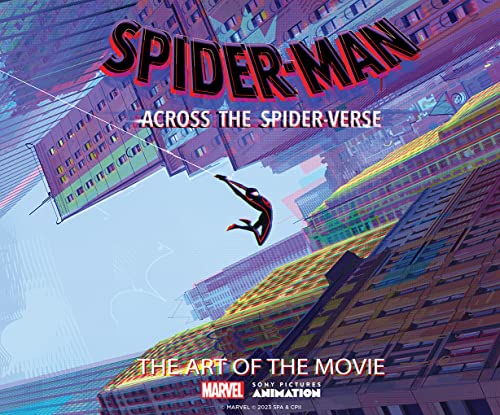 Spider-man Across the Spider-verse: The Art of the Movie