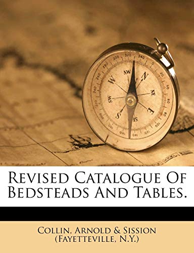 Revised Catalogue of Bedsteads and Tables.